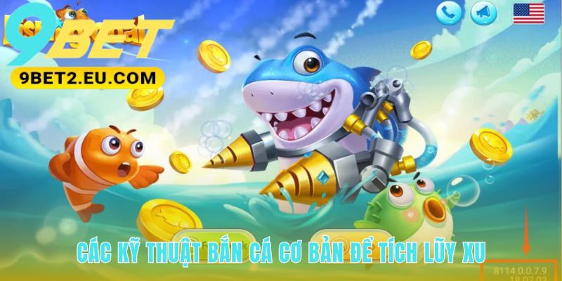 Kinh nghiệm chơi bắn cá cơ bản giúp tích lũy xu an toàn