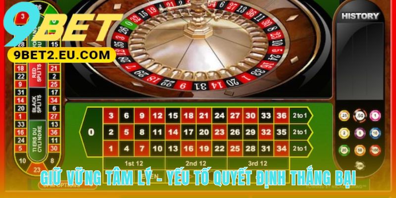 Bí quyết chơi Roulette hiệu quả là giữ tâm lý tránh cay cú