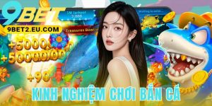 Kinh Nghiệm Chơi Bắn Cá