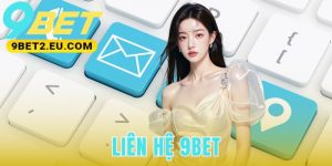 Liên Hệ 9bet