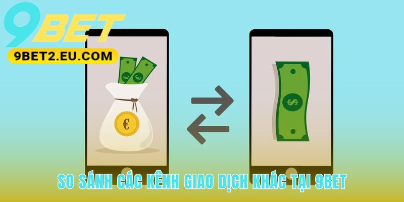 Các kênh giao dịch thể hiện sự linh hoạt trong thanh toán