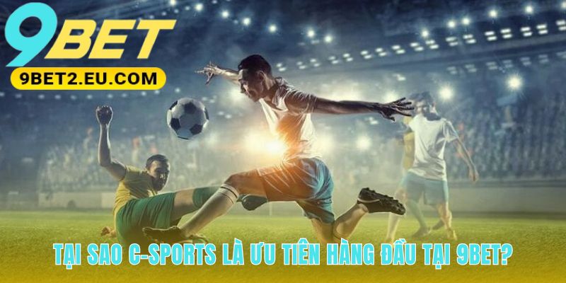 Sức hút của C-Sports đến từ những tính năng ưu việt khác biệt