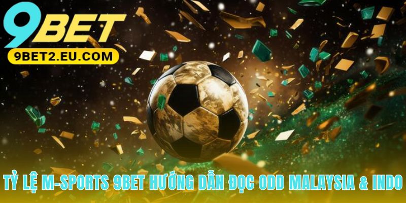 Tỷ lệ M-Sports giải mã cơ chế tiền âm dương đặc trưng