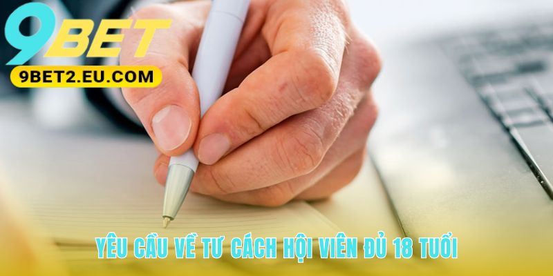 Yêu cầu 18 tuổi là quy định pháp lý không thể nhân nhượng